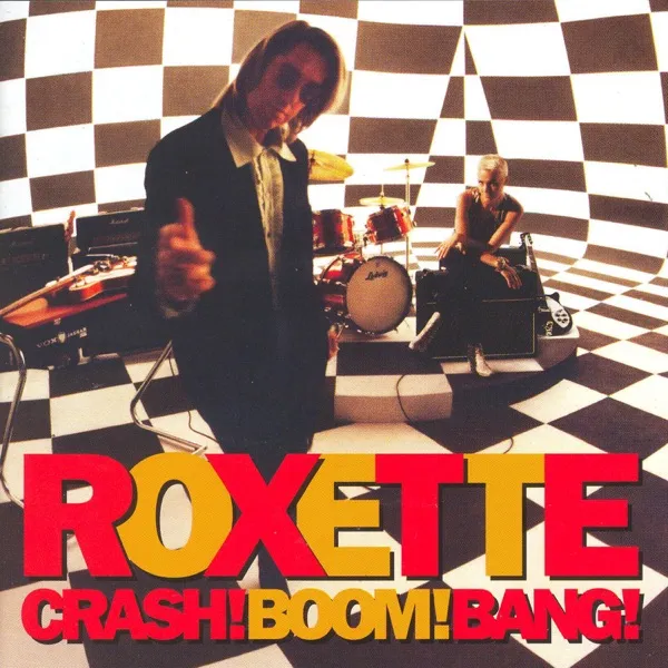 Cover zu Roxette – Crash! Boom! Bang!