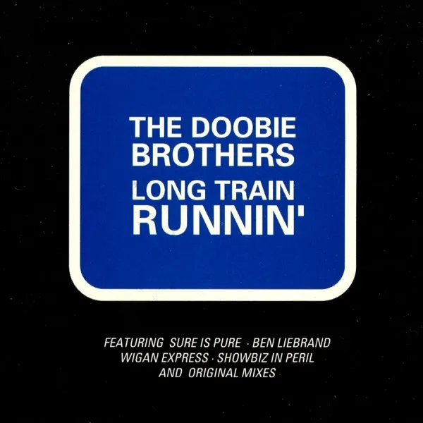 Cover zu The Doobie Brothers – Long Train Runnin'