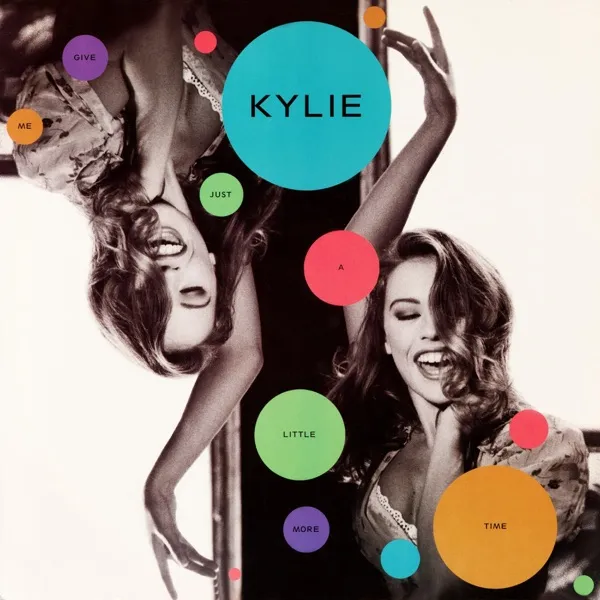Cover zu Kylie Minogue – Give Me Just A Little More Time