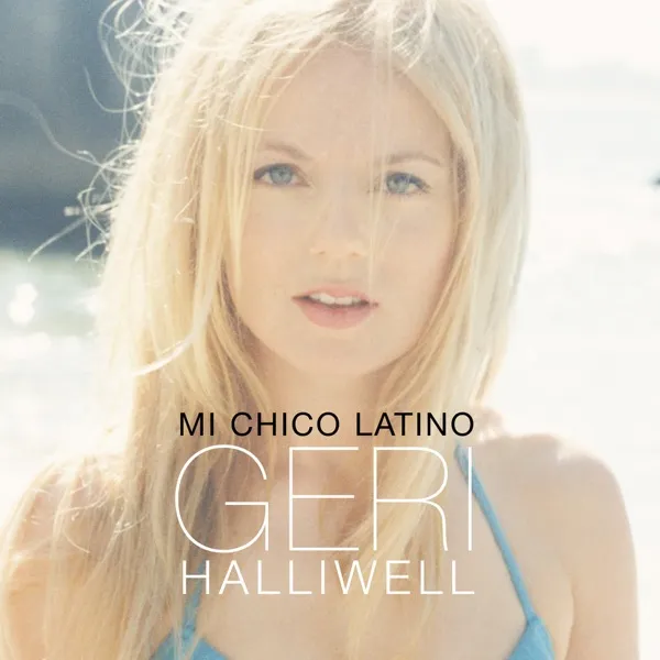 Cover zu Geri Halliwell – Mi Chico Latino