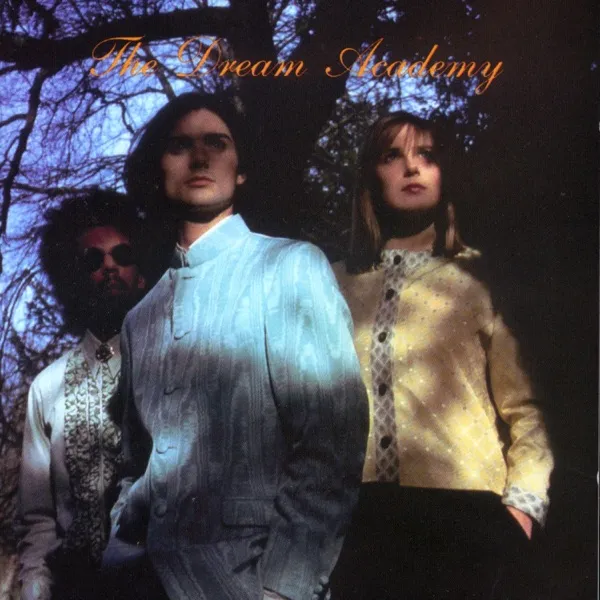 Cover zu The Dream Academy – Life In A Northern Town