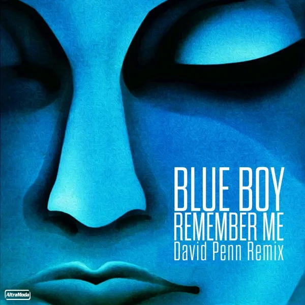 Cover zu Blue Boy – Remember Me (David Penn Remix)