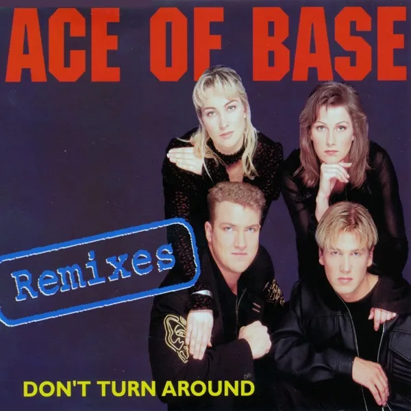 Cover zu Ace Of Base – Don't Turn Around