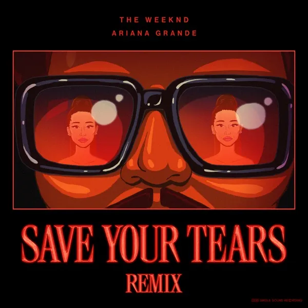 Cover zu The Weeknd & Ariana Grande – Save Your Tears (Remix)