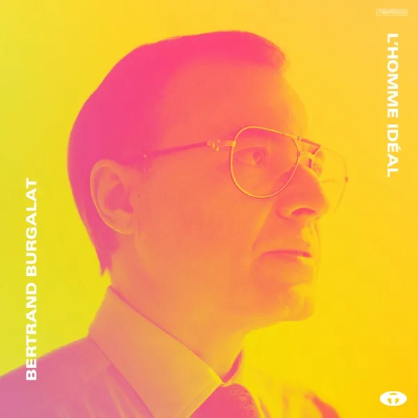 Cover zu Bertrand Burgalat – L'homme Idéal (Yuksek Radio Edit)
