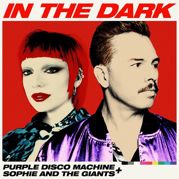 Cover zu Purple Disco Machine & Sophie & The Giants – In The Dark