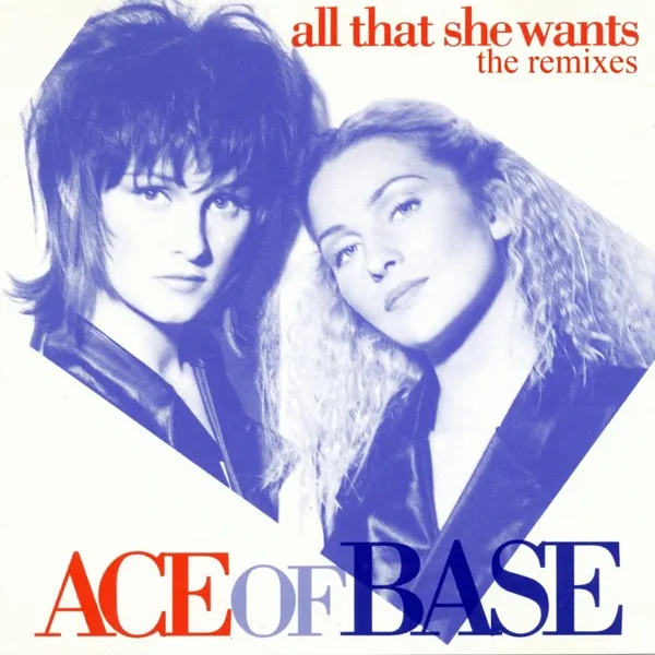 Cover zu Ace Of Base – All That She Wants