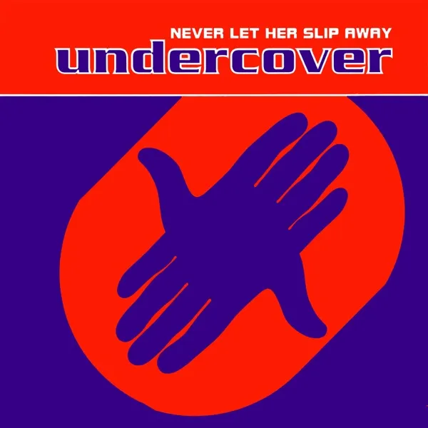 Cover zu Undercover – Never Let Her Slip Away