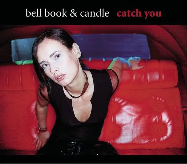 Cover zu Bell Book & Candle – Catch You